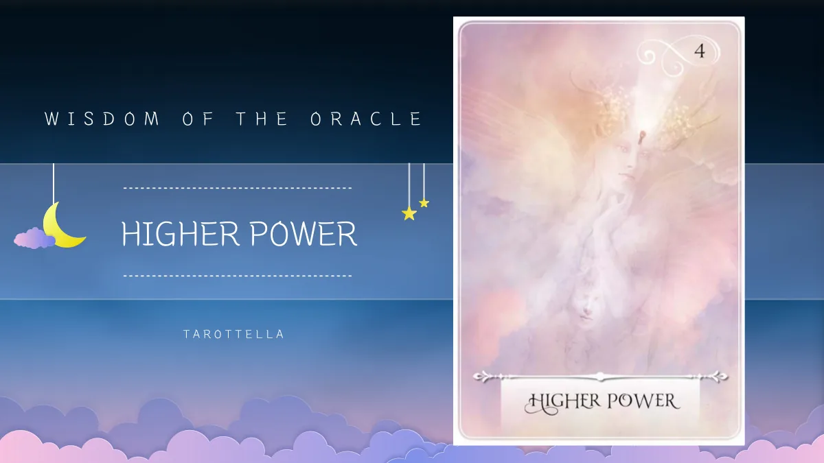 위즈덤 오브 더 오라클 – 4번 HIGHER POWER 해석