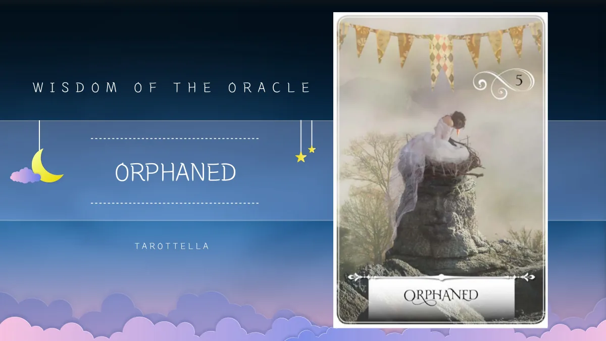 위즈덤 오브 더 오라클 – 5번 ORPHANED 해석