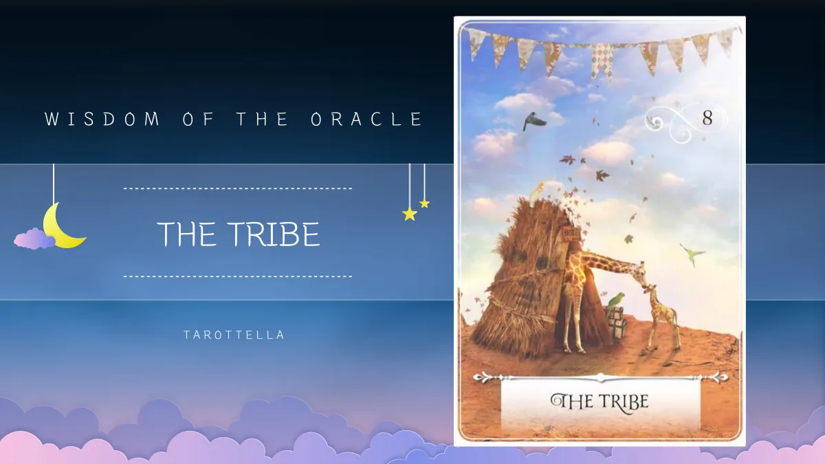 위즈덤 오브 더 오라클 – 8번 THE TRIBE 해석